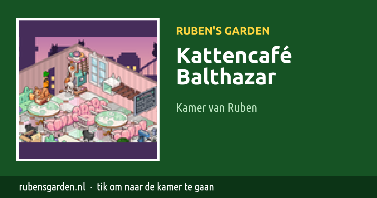 Kamer Kattencafé Balthazar van Ruben